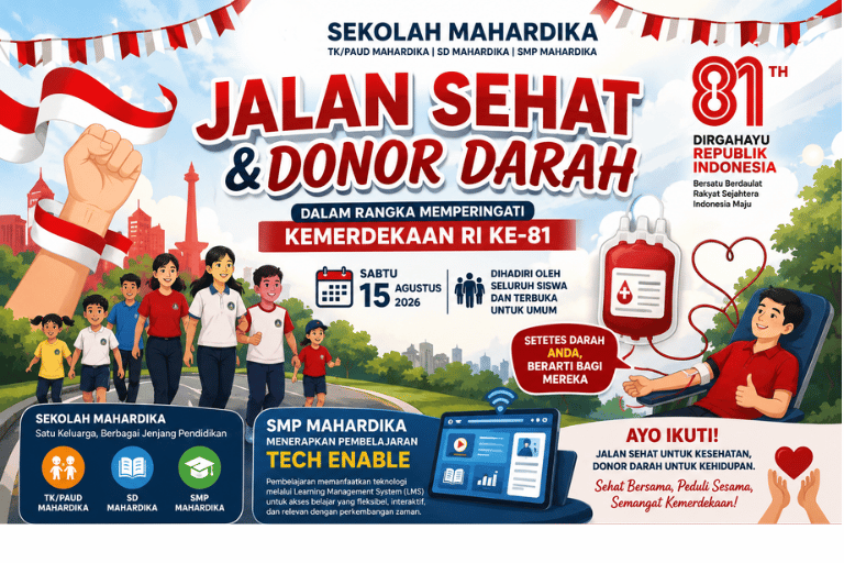 Jalan Sehat dan Donor Darah Sekolah Mahardika : Semarak Kemerdekaan RI ke-81, Sehat Bersama, Peduli Sesama